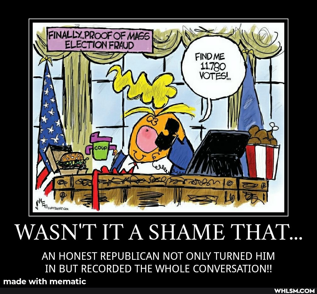 FINALLY. PROOF OF ELECTION FRAUD
WASN'T IT A SHAME THAT...
AN HONEST REPUBLICAN NOT ONLY TURNED HIM IN BUT RECORDED THE WHOLE CONVERSATION!!