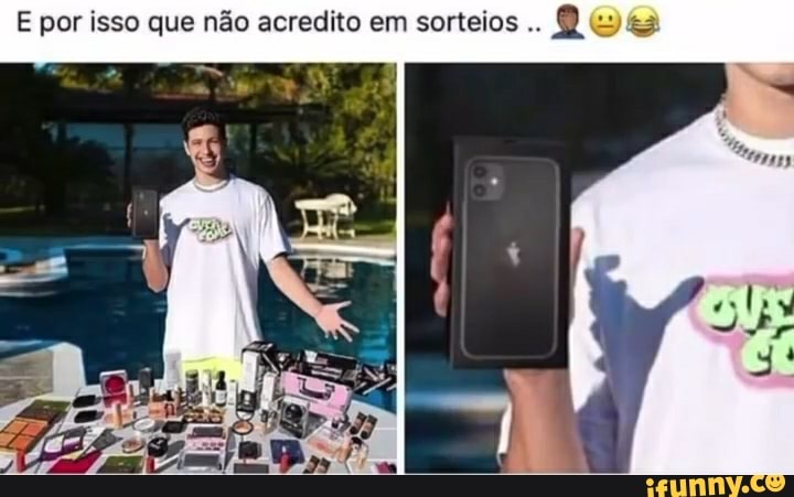 por isso que não acredito em sorteios