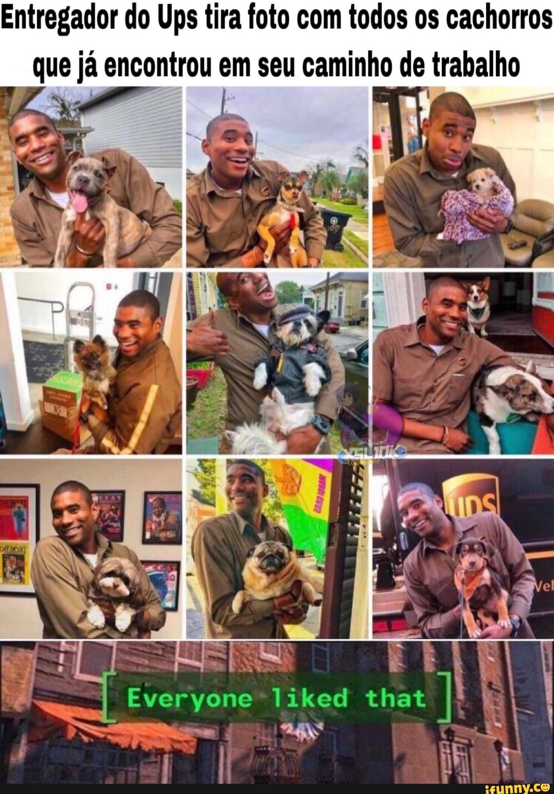 Entregador do Ups tira foto com todos os cachorros que já encontrou em seu caminho de trabalho
Everyone* liked