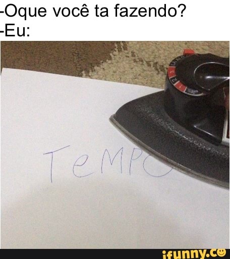 "Oque você ta fazendo?