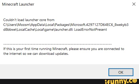 Couldn T Load Launcher Core From Minecraft Minecraft Launcher x Couldn't load launcher core from 127D64EC6_8wekyb3