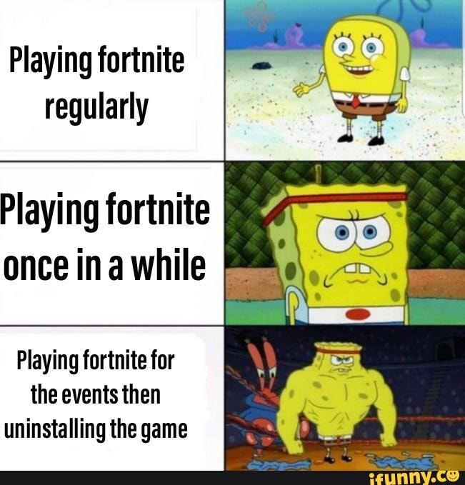 Playing fortnite regularly Playing fortnite once ina while Playing ...