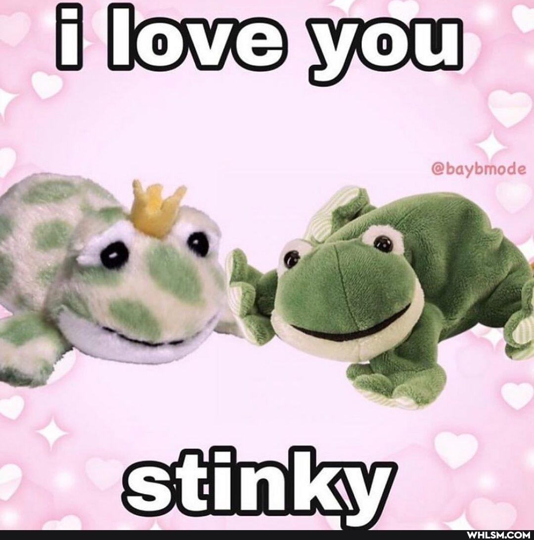 love you
a * q
Stinky,