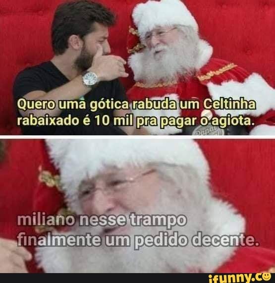 Quero uma góticayrabudajum Celtinha rabaixado é 10
miliano
- final mentoum padidod