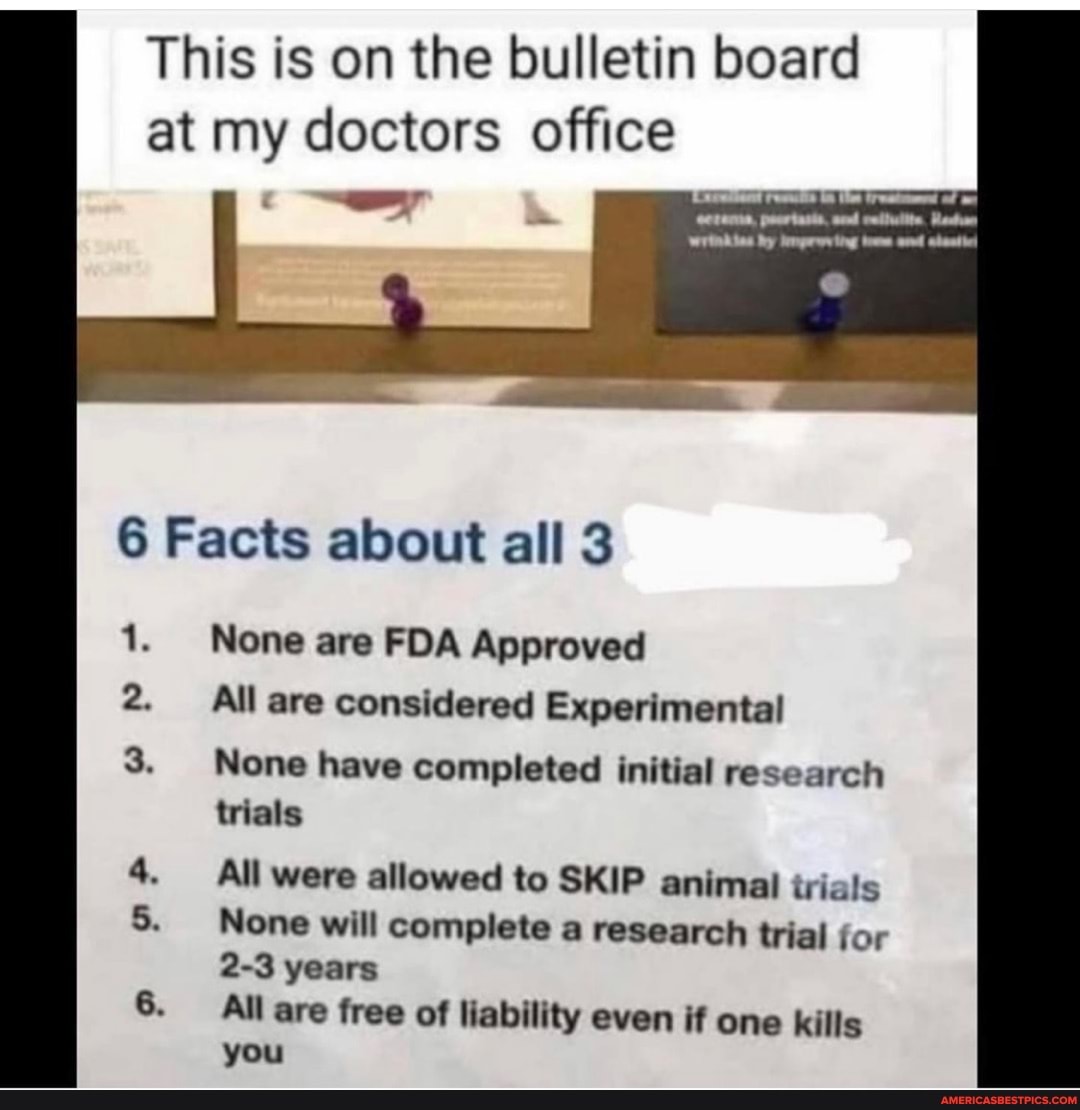 This is on the bulletin board at my doctors office
6 Facts about all 3
1. None are FDA Approved
All are considered Experimental
None have completed initial research trials
All were allowed to SKIP animal trials
None will complete a research trial for
2-3 years
All are free of liability even if one kills you
