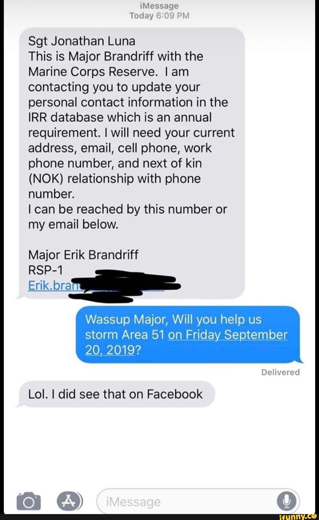 Today 6 09 PM Sgt Jonathan Luna This is Major Brandriff with the Marine