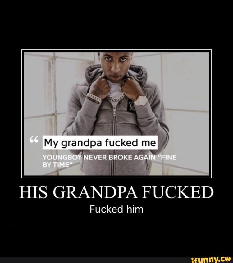 My Grandpa Fucked Me Your Revves Again Fine By Time His Grandpa Fucked