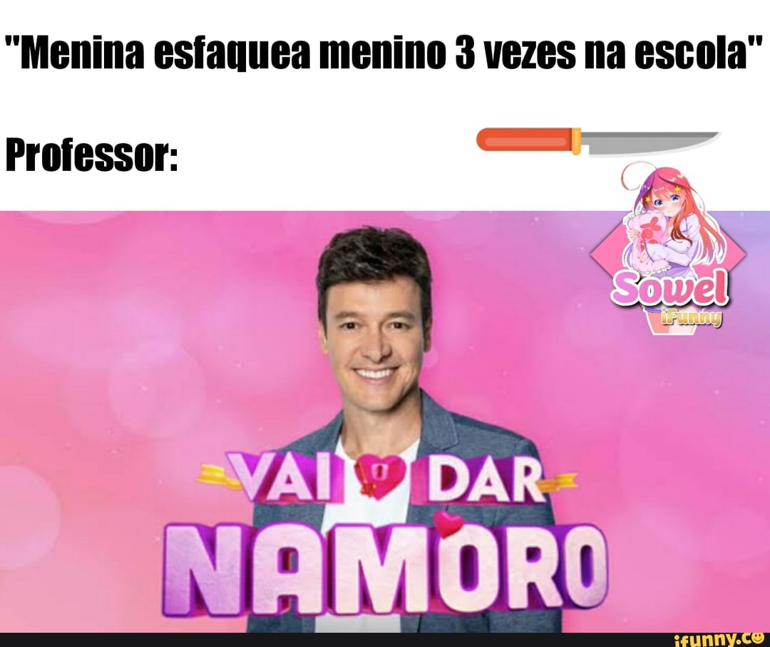 Menina esfaquea menino 3 vezes na escola"
NAMORO