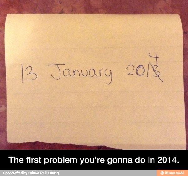 The first problem you're gonna do in 2014. - The first problem you're gonna do in 2014.