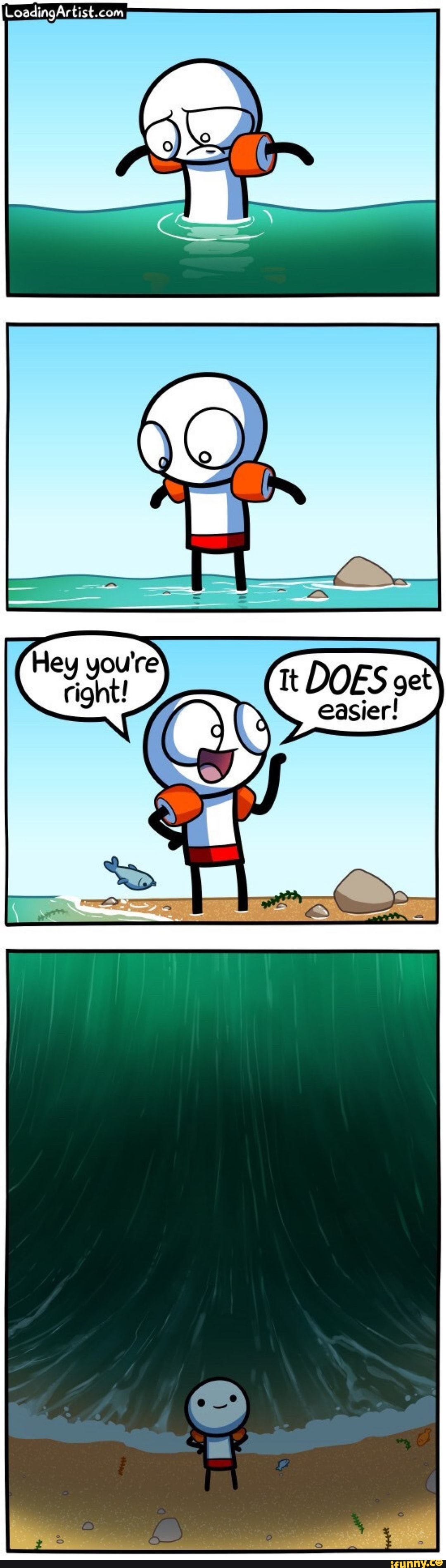 It DOES get
easier!