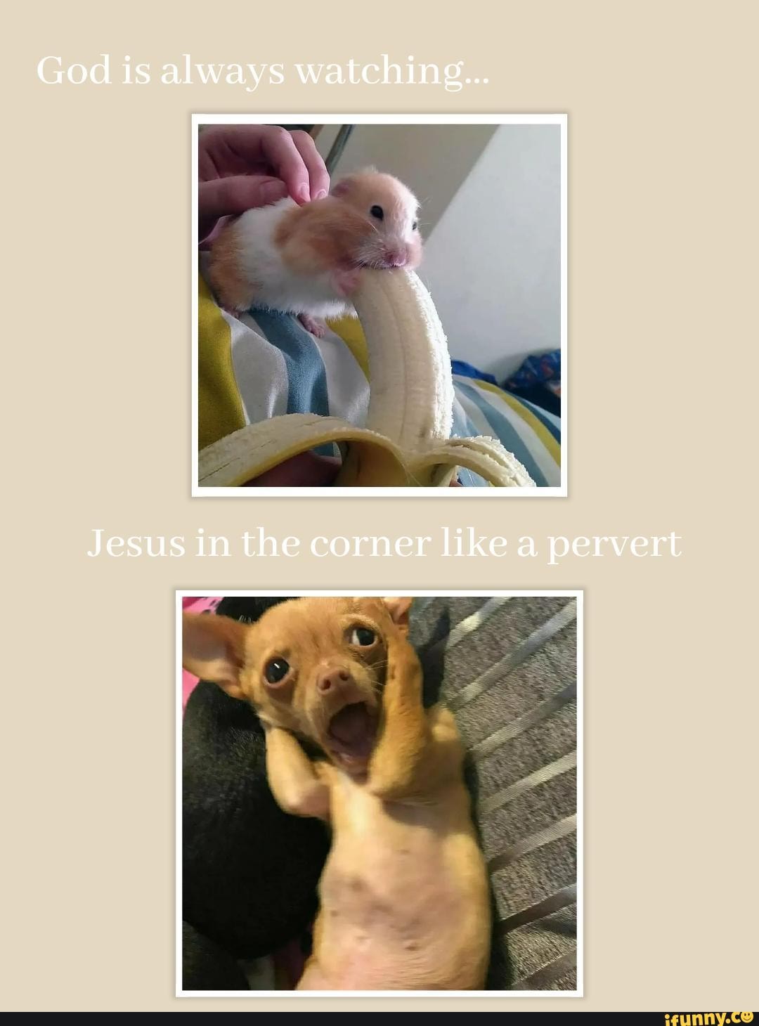 God is always watching... Jesus in the corner like a pervert iFunny