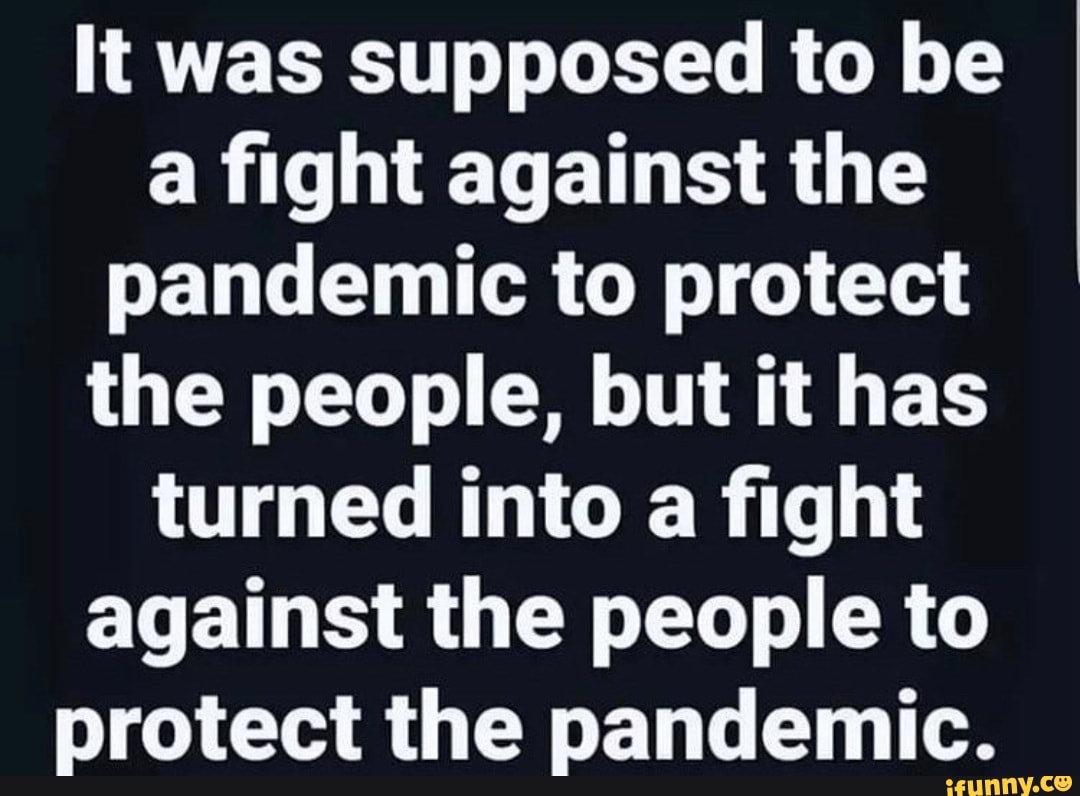 It was supposed to be a fight against the pandemic to protect the ...