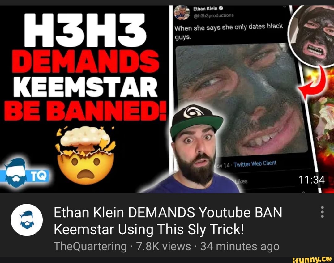 KEEMSTAR h
O Ethan Klein DEMANDS Youtube BAN
Keemstar Using This Sly Trick!
34 minutes ago