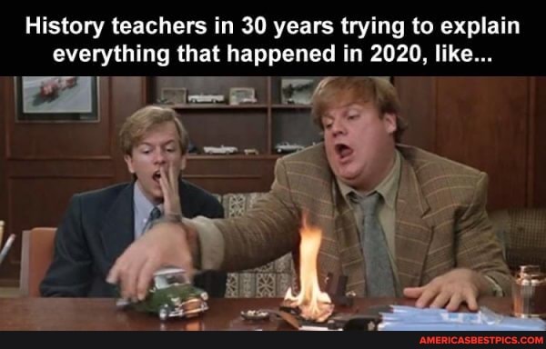 History teachers in 30 years trying to explain everything that happened in 2020, like...