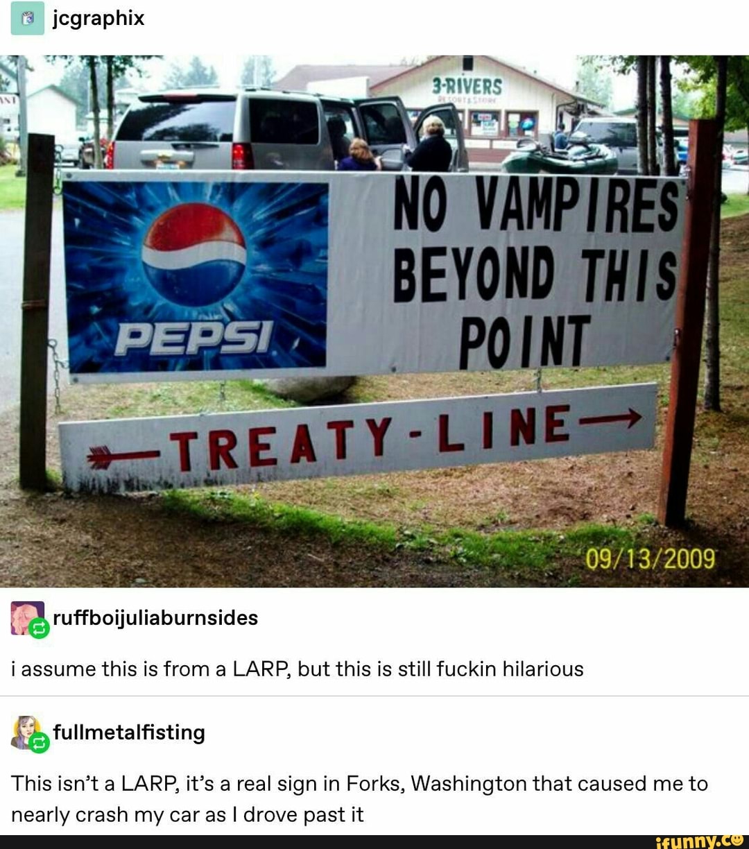 This isn't a LARP, it's a real sign in Forks, Washington that caused me to nearly crash my car