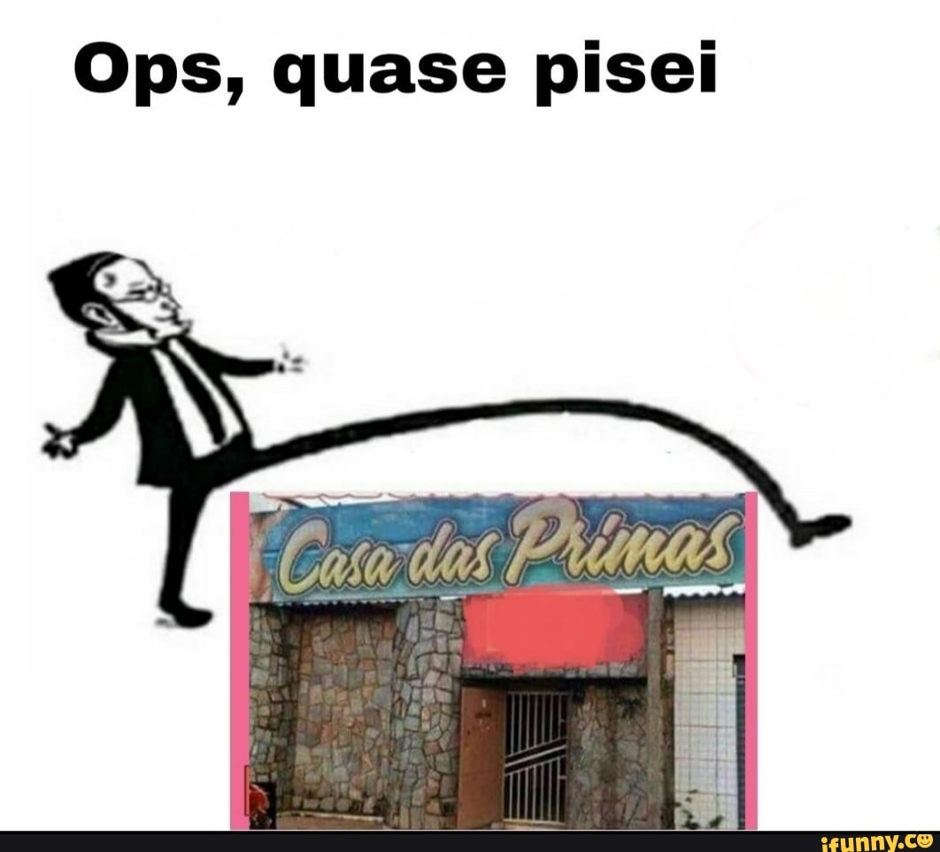 Ops, quase pisei
PCs Primas