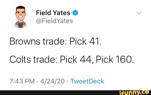 Browns trade: Pick 41.
Colts trade: Pick 44, Pick 160.
7:43 PM