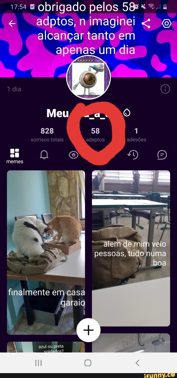 1754 obrigado pelos 58 aptos n imaginei eai alcançar tanto um
um ci:
Meu a. O
828
memes
finalmente em cm casa finalmente em) casa qaraio
azul ou preta
alem de mim veio pessoas, tudo numa
boa