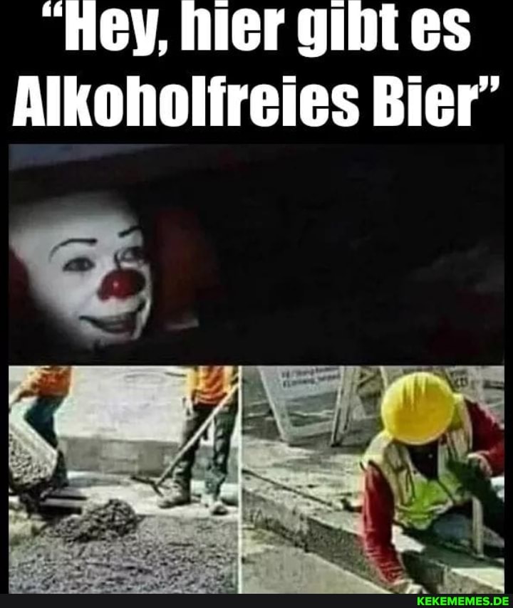 em, hier gibt es
Alkoholireies Bier"