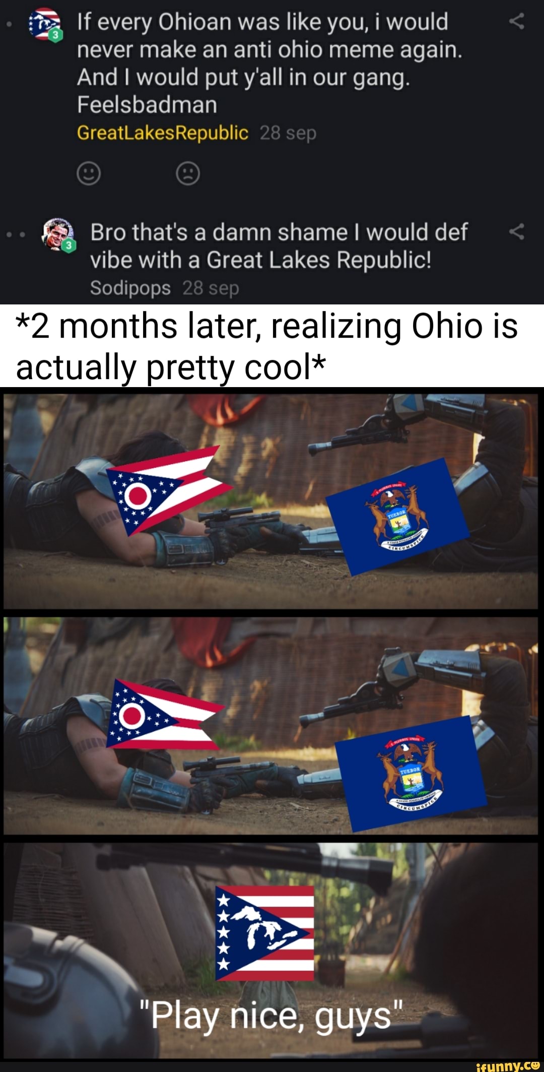 If every Ohioan was like you, i would never make an anti ohio meme