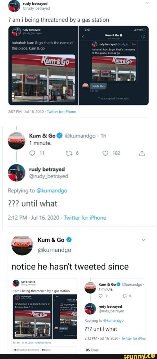 am i being threatened by a gas station
= rudy betrayed
@kumandgo
notice he hasn't tweeted since
Y
1 minute.
= rudy betrayed
am i
being threatened by a gas station