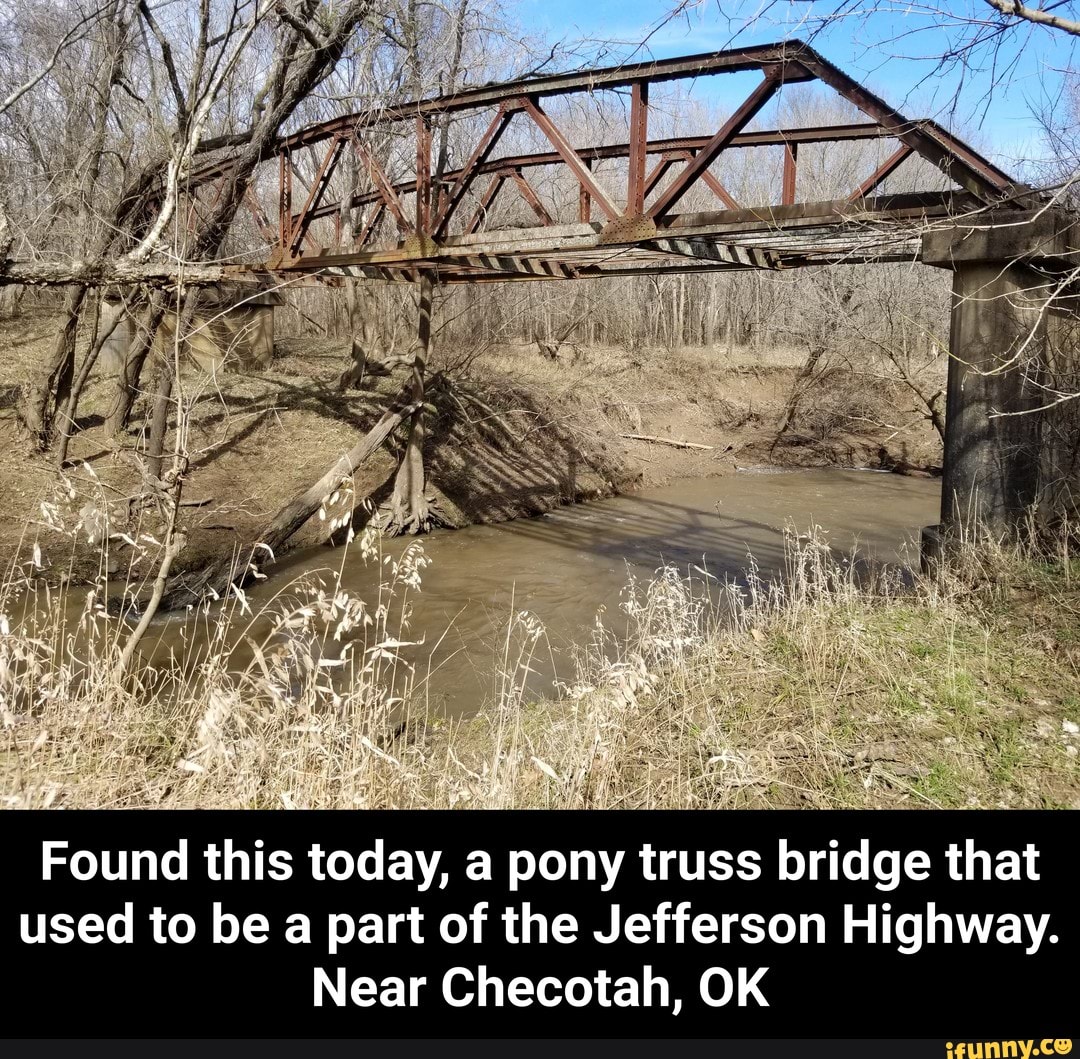 Found this today, a pony truss bridge that used to be a part of the