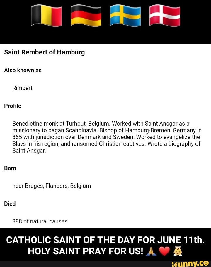 Saint Rembert of Hamburg Also known as Rimbert Profile Benedictine monk ...