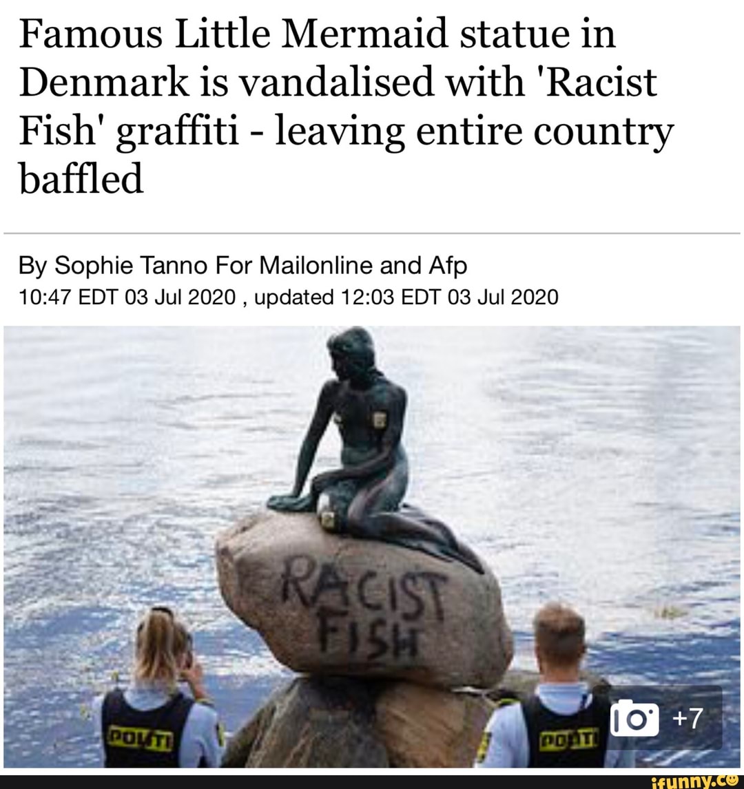 Famous Little Mermaid statue in Denmark is vandalised with 'Racist Fish