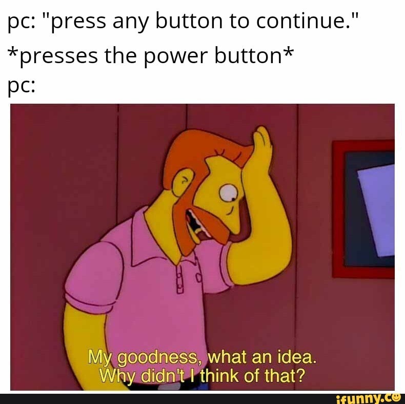 Computer Power Button Meme Pc: