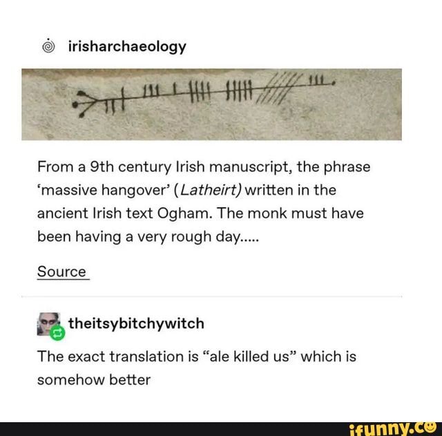 irisharchaeology-from-a-sth-century-irish-manuscript-the-phrase-massive-hangover-latheirt