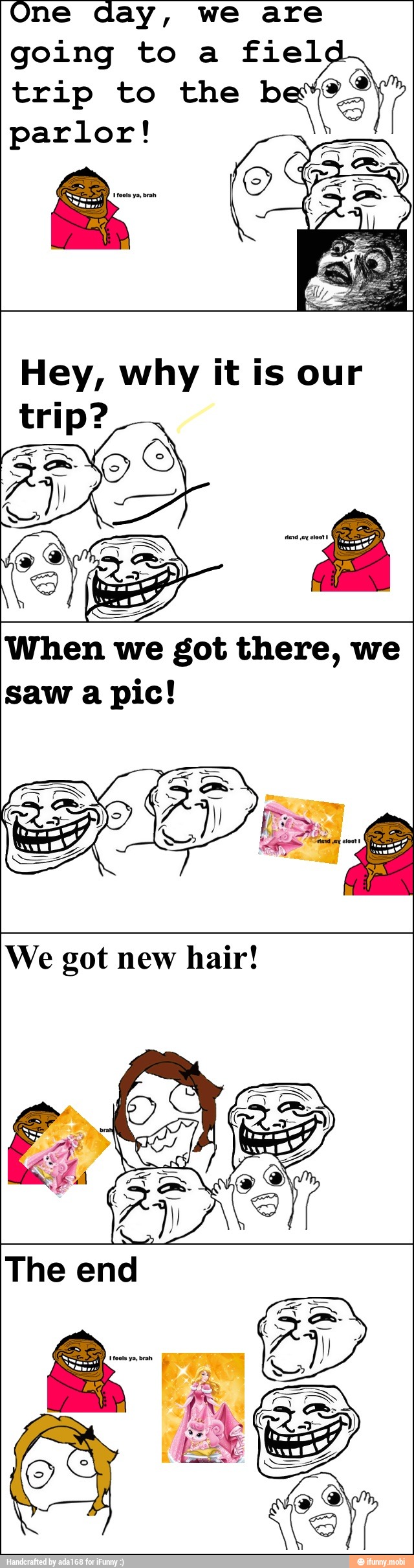 One day, we are
going to a fiel
trip to the b
parlor!
When we got there, we
saw a pic!