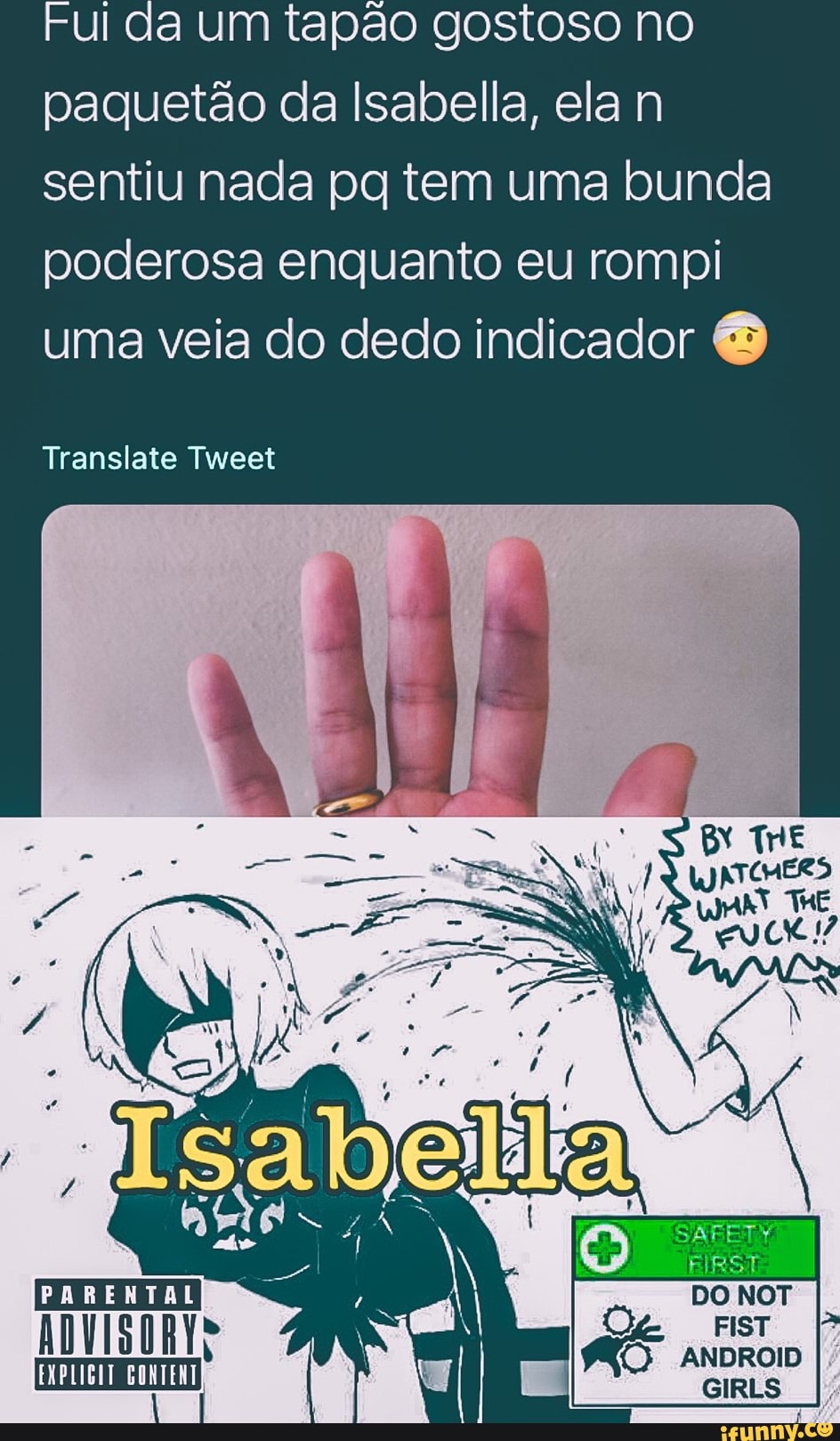 Ful da um tapão gostoso no paquetão da Isabella, ela n sentiu nada tem uma bunda poderosa enquanto eu rompi uma veia do dedo indicador
Translate Tweet
SAFETY
DO NOT
FIST
ANDROID
GIRLS