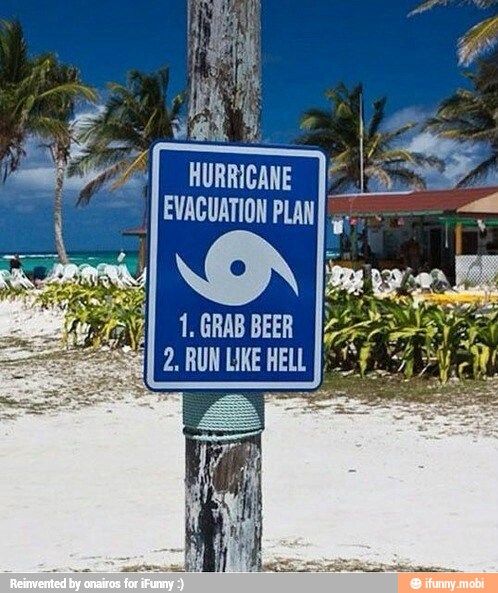 JUNE
EVACUATION PLAN
1, GRAB BEER
2. RUN LIKE HELL
