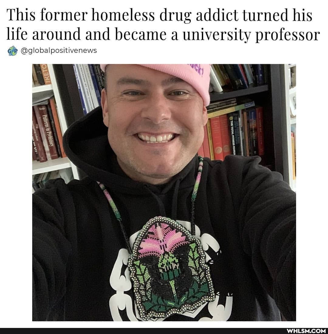 This former homeless drug addict turned his life around and became a university professor
@globalpositivenews