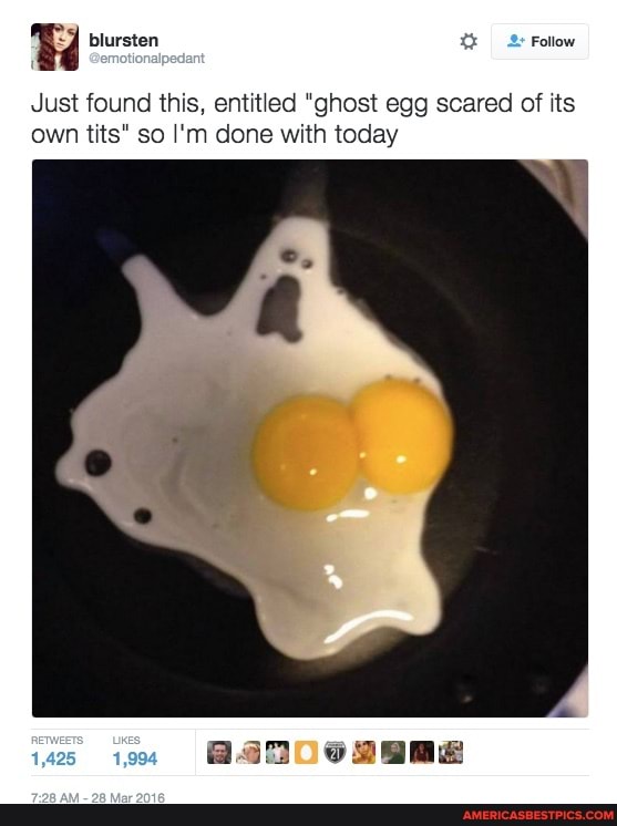 Just found this, entitled "ghost egg scared of its own tits" so I'm done with today
