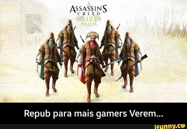 ASSASSINS - Repub para mais gamers Verem...