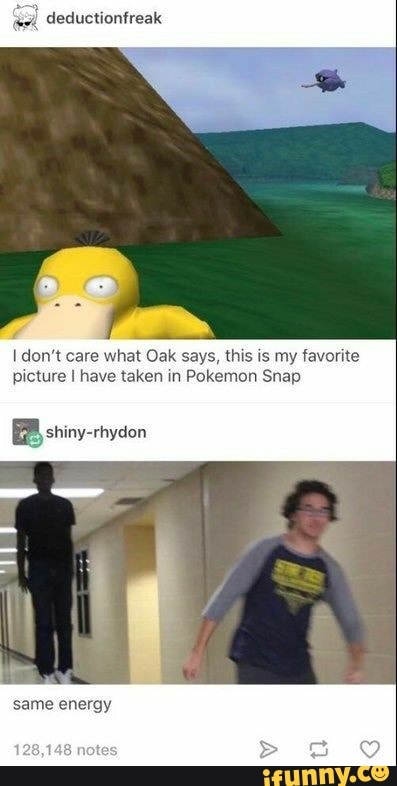 deductionfreak
I don't care what Oak says, this is my favorite
picture I have taken in Pokemon Snap
BB shiny-rhydon