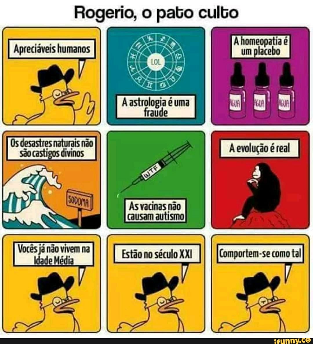 Rogerio, o pato culto
À evolução é real