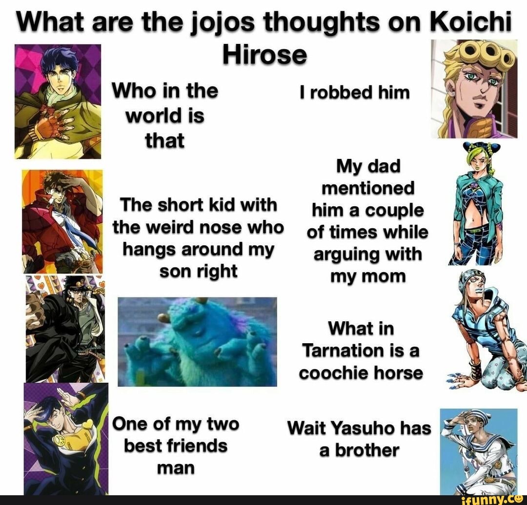 What are the jojos thoughts on Koichi Hirose Who in the robbed him ...