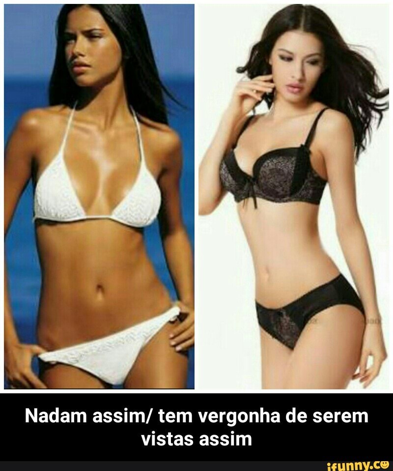 Nadam assim/ tem vergonha de serem
vistas assim - Nadam assim/ tem vergonha de serem vistas assim
