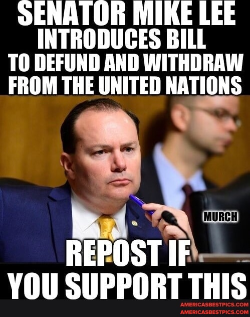 SENAT INTRODUCES BILL TO DEFUND AND WITHDRAW FROM THE UNITED NATIONS ...