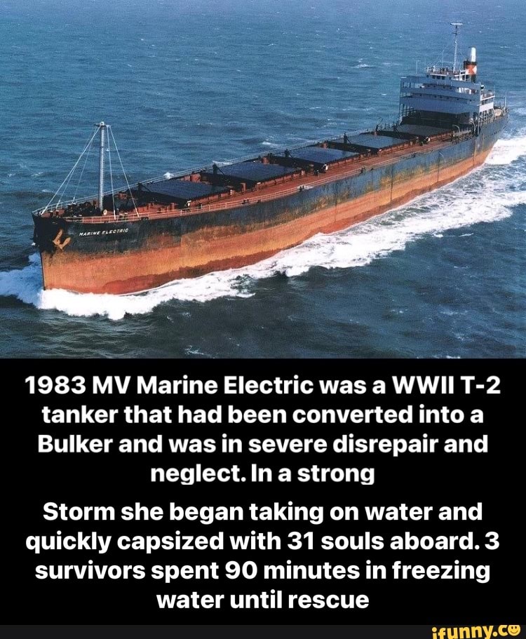 1983 MV Marine Electric was a WWII tanker that had been converted into