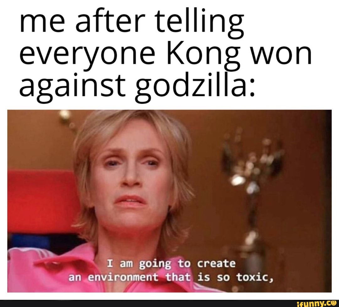 Godzillavskingkong Memes Best Collection Of Funny Godzillavskingkong Pictures On Ifunny