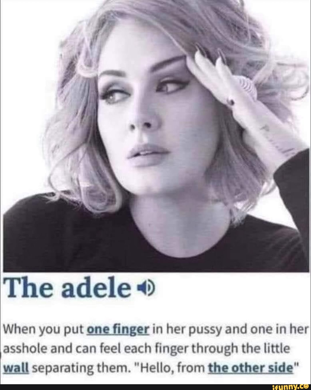 The Adele When You Put One Finger In Her Pussy And One In Her Asshole And Can Feel Each Finger
