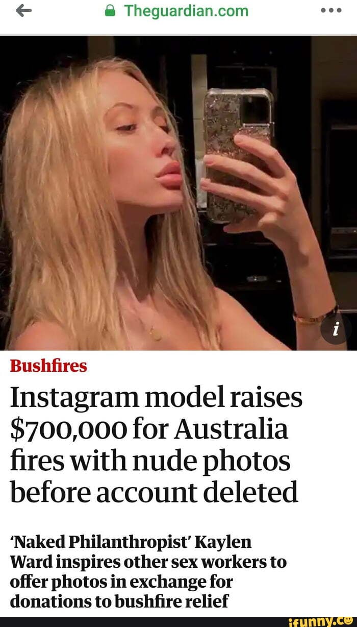 Bushfires Instagram model raises $700,000 for Australia fires with nude  photos before account deleted Naked Philanthropist