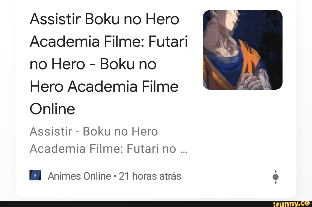 Assistir Boku No Hero Academia Filme Futari No Hero Boku No Hero Academia Filme Online Assistir Boku No Hero Academia Filme Futari No Em Animes Online 27 Horas Atras