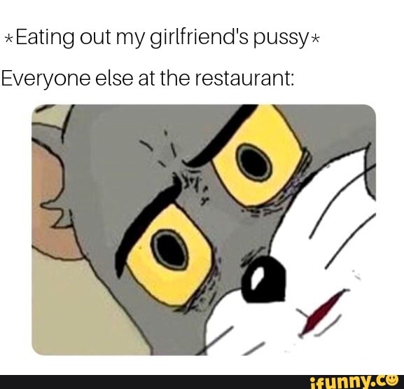 Eating out my girlfriend