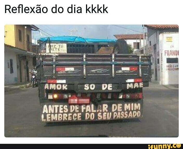 Reflexão do dia kkkk