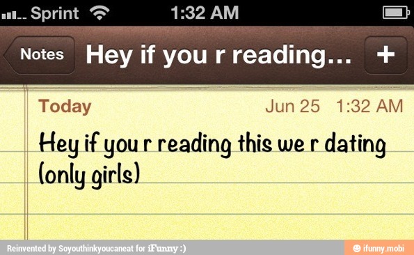 Today E
25:51:92
AM
Hey if your reading this we r
dating
(only girls)