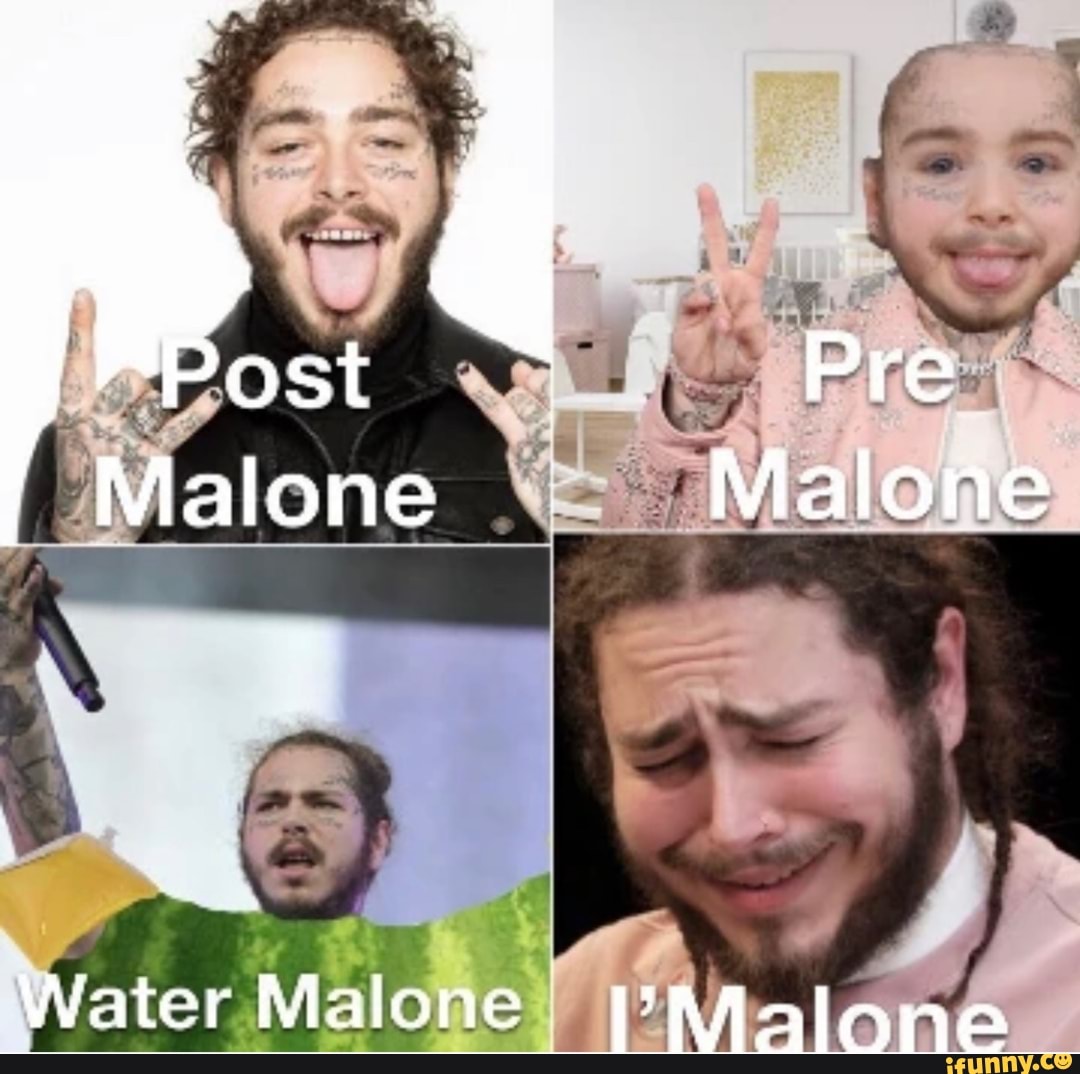 Pre
Malone
Water Malone ['Malone-